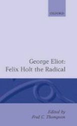 Felix Holt The Radical Hardcover
