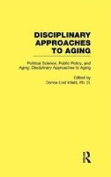 Disciplinary Approaches to Aging - Developments in Political Science