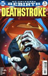 Deathstroke Issue 8 "the Professional" Part Eight It's The Man Of Steel Vs. The World's Deadlies