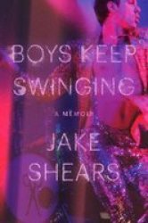 Boys Keep Swinging - A Memoir Hardcover