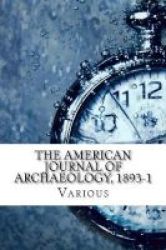 The American Journal Of Archaeology 1893-1 Paperback