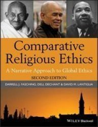 Comparative Religious Ethics: A Narrative Approach to Religion and Global Ethics