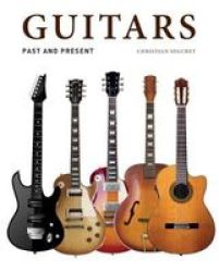 Guitars - Past And Present Hardcover