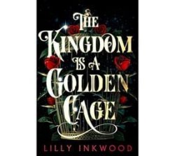 The Kingdom Is A Golden Cage Paperback