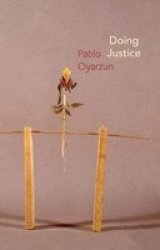 Doing Justice - Three Essays On Walter Benjamin Hardcover