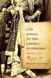 An Appeal To The Ladies Of Hyderabad - Scandal In The Raj Hardcover