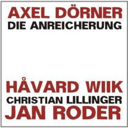 Axel Dorner - Die Anreicherung Cd