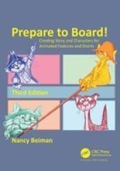 Prepare To Board Creating Story And Characters For Animated Features And Shorts Hardcover 3RD New Edition
