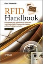 RFID Handbook: Fundamentals and Applications in Contactless Smart Cards, Radio Frequency Identification and Near-Field Communication, Third Edition