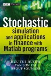Stochastic Simulation And Applications In Finance With Matlab Programs hardcover