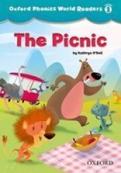 Oxford Phonics World Readers: Level 1: The Picnic Paperback