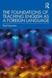 The Foundations Of Teaching English As A Foreign Language Paperback