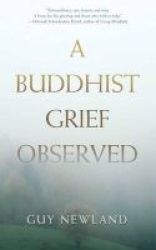 A Buddhist Grief Observed Paperback