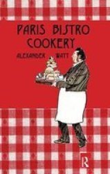 Paris Bistro Cookery Paperback