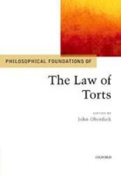 Philosophical Foundations Of The Law Of Torts Paperback