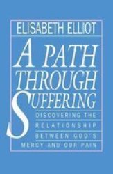 A Path Through Suffering Paperback