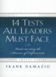 14 Tests All Leaders Must Face - Understanding The Seasons Of Refinement paperback