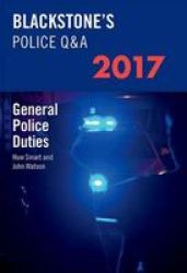 Blackstone& 39 S Police Q&a: General Police Duties 2017 Paperback