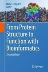 From Protein Structure To Function With Bioinformatics 2017 Hardcover 2ND Revised Edition