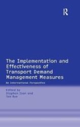 The Implementation and Effectiveness of Transport Demand Management Measures