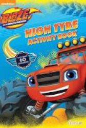 Blaze High Tyre Activity Book Paperback