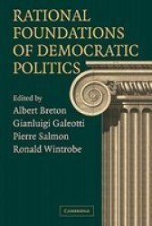 Rational Foundations of Democratic Politics Paperback