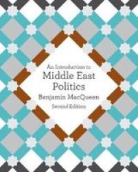 An Introduction To Middle East Politics Paperback 2ND Revised Edition