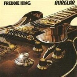 Freddie King - Burglar Cd