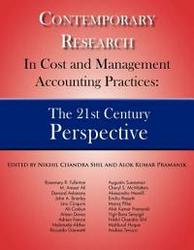 Contemporary Research in Cost and Management Accounting Practices: The 21st Century Perspective