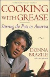 Cooking with Grease: Stirring the Pots in America