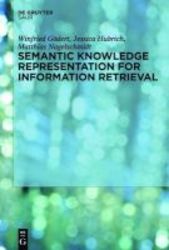 Semantic Knowledge Representation For Information Retrieval Hardcover