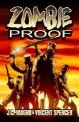 Zombie Proof Volume 1