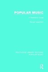 Popular Music - A Reference Guide Paperback