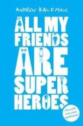 All My Friends Are Superheroes hardcover Gift Edition