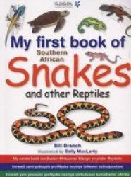 My First Book Of Southern African Snakes And Other Reptiles