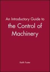 An Introductory Guide to the Control of Machinery Introductory Guide Series REP