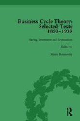 Business Cycle Theory Part II Volume 7 - Selected Texts 1860-1939 Hardcover