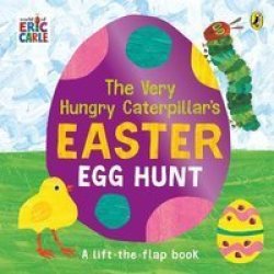 The Very Hungry Caterpillar& 39 S Easter Board Book