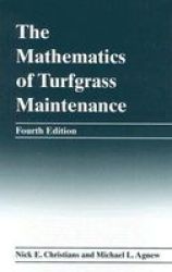 The Mathematics Of Turfgrass Maintenance Hardcover 4TH Edition