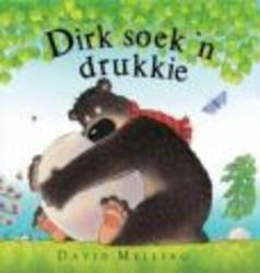 Dirk Soek 'n Drukkie Afrikaans, Paperback