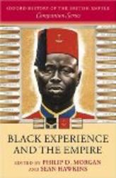 Black Experience and the Empire Oxford History of the British Empire Companion