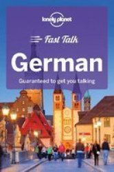 Lonely Planet Fast Talk German - Lonely Planet Paperback