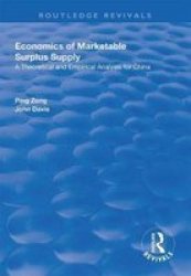 Economics Of Marketable Surplus Supply - Theoretical And Empirical Analysis For China Hardcover