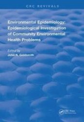 Environmental Epidemiology - Epidemiology Investigation Of Community Environmental Health Problems Hardcover