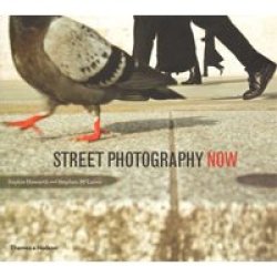 Street Photography Now Paperback