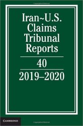 Iran-us Claims Tribunal Reports: Volume 40 - 2019-2020 Hardcover