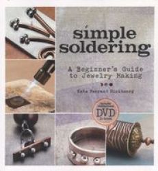 Simple Soldering - A Beginner& 39 S Guide To Jewelry Making Paperback