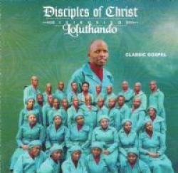 Disciples Of Christ - Loluthando - CD