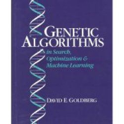 Genetic Algorithms In Search Optimization And Machine Learning
