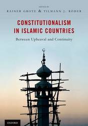 Constitutionalism in Islamic Countries: Between Upheaval and Continuity